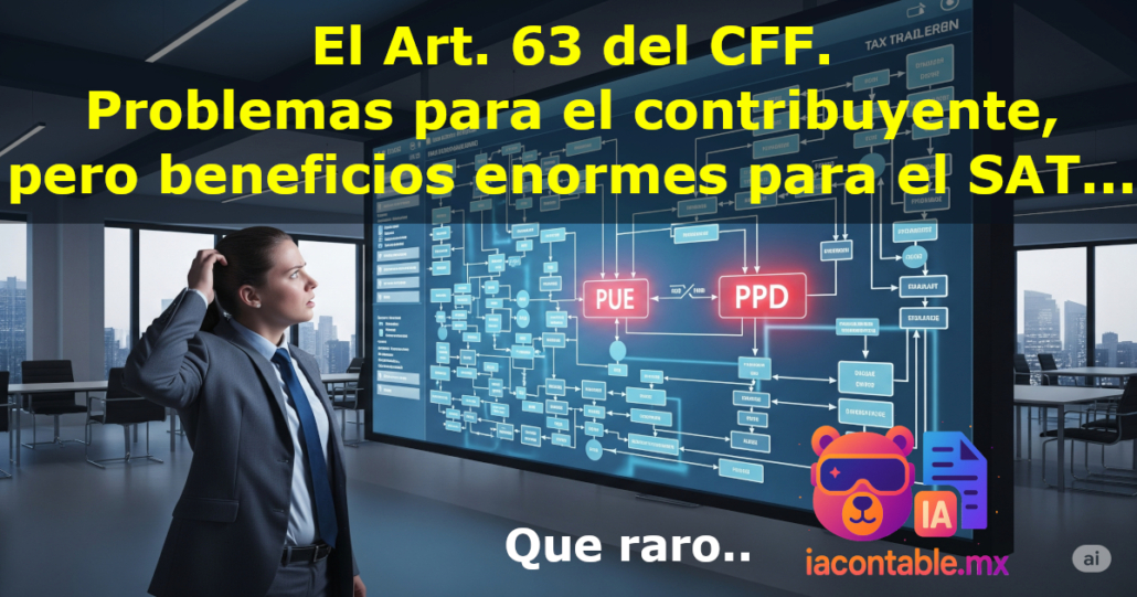 art 63 cff cfdi sat ppd pue
