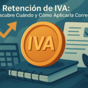 Retención de IVA: Descubra Cuándo y Cómo Aplicarla Correctamente